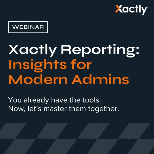 Xactly Reporting: Insights for Modern Admins   800x800   Webinar: Xactly Reporting: Insights for Modern Admins